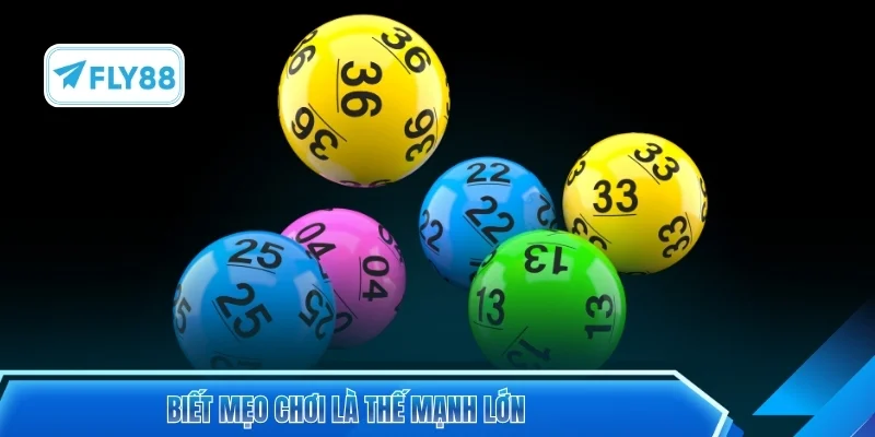 Biết mẹo chơi là thế mạnh lớn