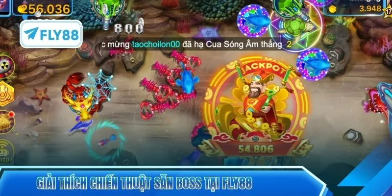 Giải thích chiến thuật săn boss tại FLY88