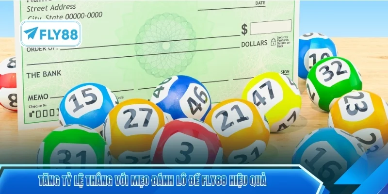 Tăng tỷ lệ thắng với mẹo đánh lô đề FLY88 hiệu quả 