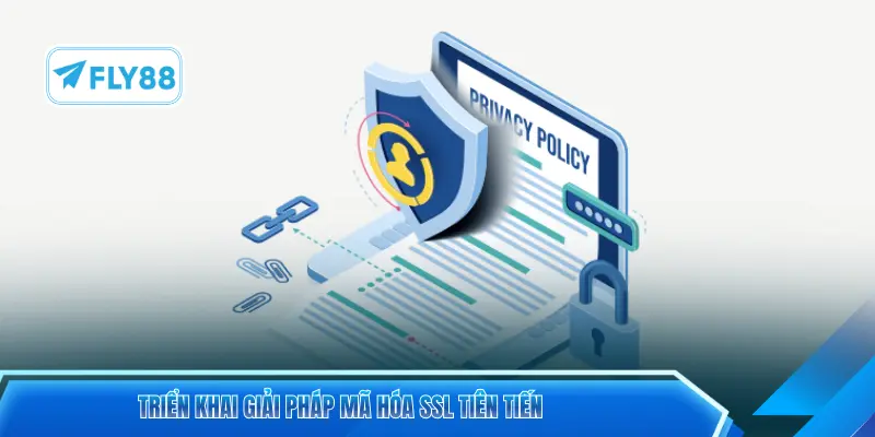 Triển khai giải pháp mã hóa SSL tiên tiến